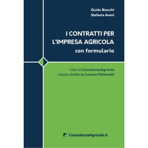 I CONTRATTI PER L'IMPRESA AGRICOLA